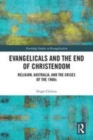 Image for Evangelicals and the end of Christendom  : religion, Australia and the crises of the 1960s