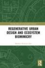 Image for Regenerative urban design and ecosystem biomimicry