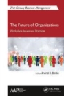 Image for The future of organizations  : workplace issues and practices