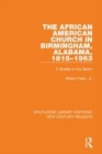 Image for The African American church in Birmingham, Alabama, 1815-1963  : a shelter in the storm