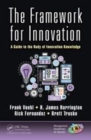 Image for The framework for innovation  : a guide to the body of innovation knowledge