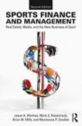 Image for Sports finance and management  : real estate, media, and the new business of sport