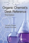 Image for Organic Chemist&#39;s Desk Reference, Third Edition
