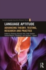 Image for Language aptitude  : advancing theory, testing, research and practice