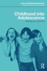 Image for Childhood into adolescence  : growing up in the 1970s