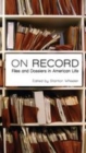 Image for On record  : files and dossiers in American life
