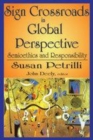 Image for Sign crossroads in global perspective  : semiotics and responsibilities
