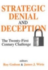 Image for Strategic denial and deception  : the twenty-first century challenge