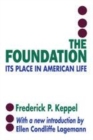 Image for The foundation  : its place in American life