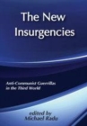 Image for The New insurgencies  : anti-communist guerrillas in the Third World