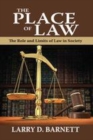 Image for The place of law  : the role and limits of law in society