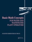 Image for Basic math concepts  : for water and wastewater plant operators