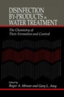 Image for Disinfection by-products in water treatment  : the chemistry of their formation and control