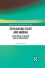 Image for Explaining right and wrong  : a new moral pluralism and its implications