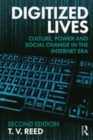 Image for Digitized lives  : culture, power, and social change in the Internet era