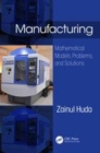 Image for Manufacturing: Mathematical Models, Problems, and Solutions