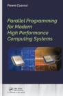 Image for Parallel programming for modern high performance computing systems
