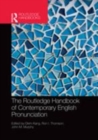 Image for The Routledge handbook of contemporary English pronunciation