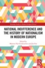 Image for National indifference and the history of nationalism in modern Europe