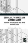 Image for Scholarly crimes and misdemeanors  : violations of fairness and trust in the academic world