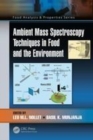 Image for Ambient mass spectroscopy techniques in food and environment