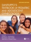 Image for Sanfilippo&#39;s textbook of pediatric and adolescent gyneocology