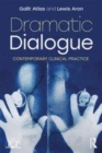 Image for Dramatic dialogue  : contemporary clinical practice