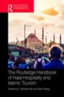 Image for The Routledge handbook of halal hospitality and Islamic tourism