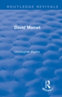 Image for Routledge Revivals: David Mamet (1985)