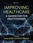 Image for Improving Healthcare: A Handbook for Practitioners