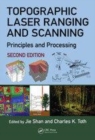 Image for Topographic Laser Ranging and Scanning: Principles and Processing, Second Edition