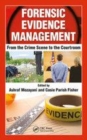Image for Forensic evidence management: from the crime scene to the courtroom