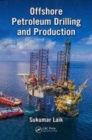 Image for Offshore petroleum drilling and production