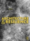 Image for Architecture and resilience: a series of interdisciplinary dialogues