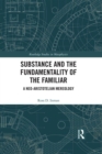 Image for Substance and the fundamentality of the familiar  : a neo-Aristotelian mereology