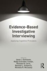 Image for Evidence-based investigative interviewing: applying cognitive principles