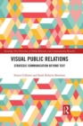 Image for Visual public relations: strategic communication beyond text