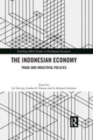 Image for The Indonesian economy: trade and industrial policies