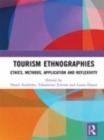Image for Tourism ethnographies: ethics, methods, application and reflexivity