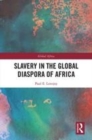 Image for Slavery in the global diaspora of Africa