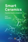 Image for Smart ceramics  : preparation, properties and applications