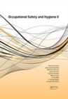 Image for Occupational safety and hygiene V  : proceedings of the International Symposium on Occupational Safety and Hygiene (SHO 2017), April 10-11, 2017, Guimaräaes, Portugal