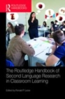 Image for The Routledge handbook of second language research in classroom learning