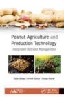 Image for Peanut agriculture and production technology  : integrated nutrient management