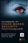 Image for Handbook of image-based security techniques