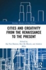 Image for Cities and creativity from the Renaissance to the present