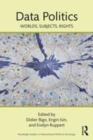 Image for Data politics  : worlds, subjects, rights