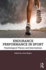 Image for Endurance Performance in Sport: Psychological Theory and Interventions