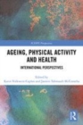 Image for Ageing, physical activity and health  : international perspectives