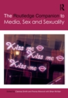 Image for The Routledge Companion to Media, Sex and Sexuality